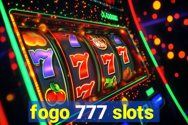 fogo 777 slots